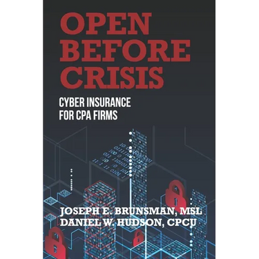 Open Before Crisis: The Definitive Guide For CPA Firm Cyber Insurance