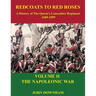 Redcoats to Red Roses: The Napoleonic War