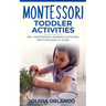 Montessori Toddler Activities: 100+ Montessori Learning Activities for Toddlers at home