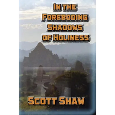 In the Foreboding Shadows of Holiness