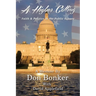 A Higher Calling: Faith and Politics in the Public Square