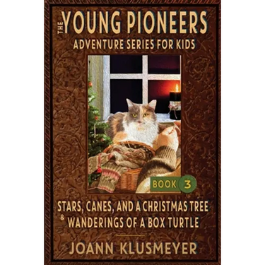 Stars, Canes, and a Christmas Tree & the Wanderings of a Box Turtle: An Anthology of Young Pioneer Adventures