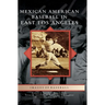 Mexican American Baseball in East Los Angeles