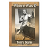 Where Was I?: Not a travelogue