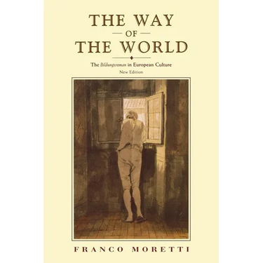 The Way of the World: The Bildungsroman in European Culture