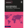 Learner Relationships in Global Higher Education: A Critical Pedagogy for a Multicultural World