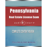 Pennsylvania Real Estate License Exam Audio Learn: Complete Audio Review for the Real Estate License Examination in Pennsylvania!
