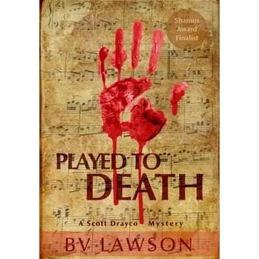Played to Death: A Scott Drayco Mystery Novel