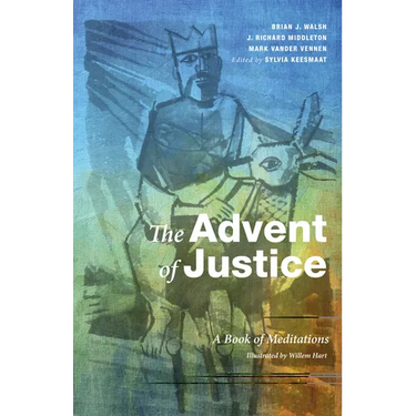 The Advent of Justice: A Book of Meditations
