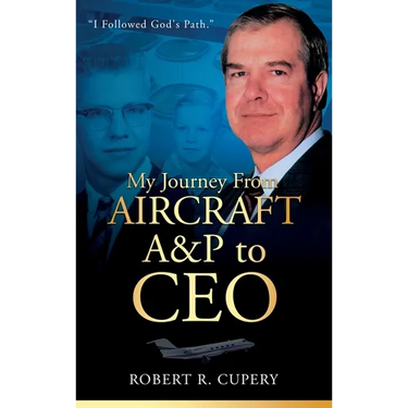 My Journey From Aircraft A&P to CEO