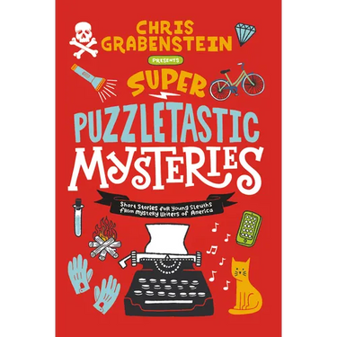 Super Puzzletastic Mysteries: Short Stories for Young Sleuths from Mystery Writers of America