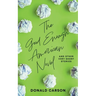 The Good Enough American Novel
