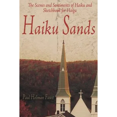 Haiku Sands: The Scenes and Sentiments of Haiku and Sketchbook for Haiga