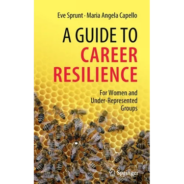 A Guide to Career Resilience: For Women and Under-Represented Groups