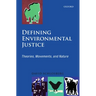 Defining Environmental Justice: Theories, Movements, and Nature