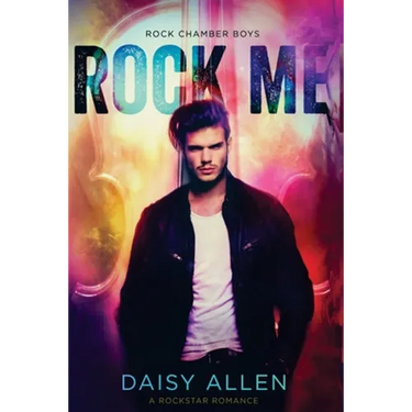 Rock Me: A Rock Chamber Boys Novel