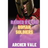 Raided by the Roman Soldiers