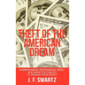 Theft of the American Dream: Understanding the Financial Crisis - And What You Can Do to Salvage Your Legacy