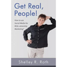 Get Real, People!: How to Use Social Media for Real-ationship Marketing (c)