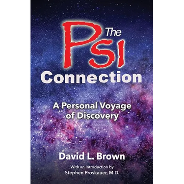 The Psi Connection: A Personal Voyage of Discovery