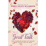 Soul Talk, Volume 4: Soul Stirring Stories of Women Who Let Go and Let God