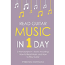 Read Guitar Music: In 1 Day - Bundle - The Only 2 Books You Need to Learn Guitar Sight Reading, Guitar Sheet Music and How to Read Music