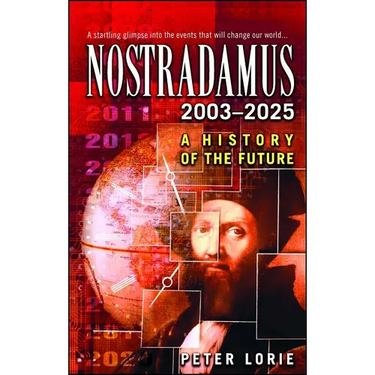 Nostradamus: 2003-2025: A History of the Future