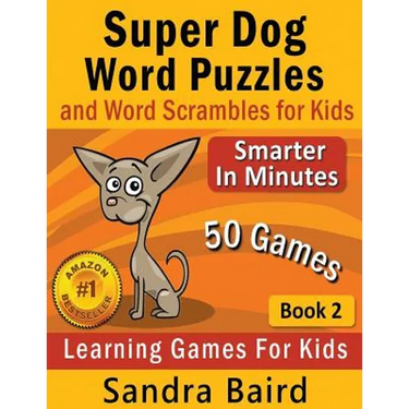 Super Dog Word Puzzles and Word Scrambles: Learning Games for Kids