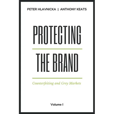 Protecting the Brand: Counterfeiting and Grey Markets