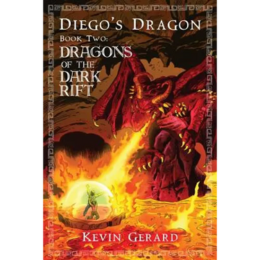 Diego's Dragon, Book Two: Dragons of the Dark Rift