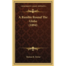 A Ramble Round The Globe (1894)