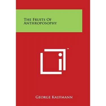 The Fruits of Anthroposophy