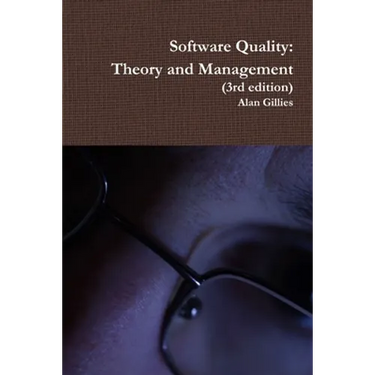 Software Quality: Theory and Management (3rd edition)