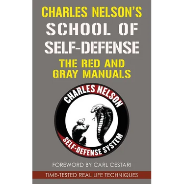 Charles Nelson's School Of Self-defense: The Red and Gray Manuals