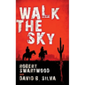Walk the Sky