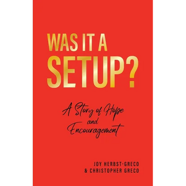 Was it a Setup?: A Story of Hope and Encouragement