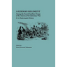 German Regiment Among the French Auxiliary Troops of the American Revolutionary War: H. A. Rattermann's History
