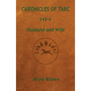Chronicles of Tarc 545-4: Husband and Wife