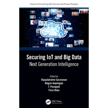 Securing IoT and Big Data: Next Generation Intelligence