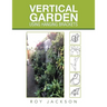 Vertical Garden Using Hanging Brackets