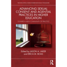 Advancing Sexual Consent and Agential Practices in Higher Education: Toward a New Community of Practice