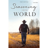 Seasoning For The World: First Edition