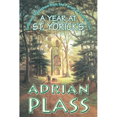 Year at St. Yoricks: Collected Magazines from the Parish of Gently Down