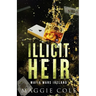 Illicit Heir: A Secret Baby Enemies to Lovers Dark Mafia Romance