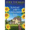 Sunday at the Sunflower Inn: A Heartwarming Texas Love Story