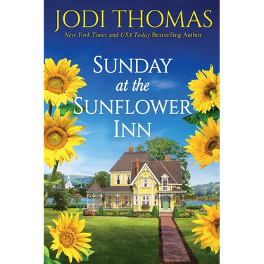 Sunday at the Sunflower Inn: A Heartwarming Texas Love Story