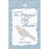 The Ice Princess's Fair Illusion