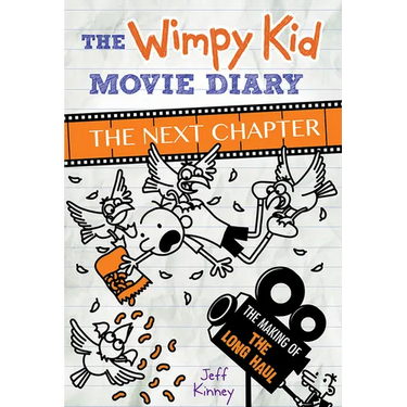 The Wimpy Kid Movie Diary: The Next Chapter: The Next Chapter