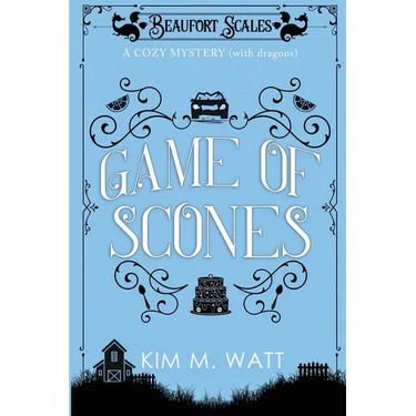 Game of Scones: A Cozy Mystery (With Dragons)