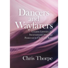 Dancers and Wayfarers: Creative Liturgies for Incarnational Worship: Pentecost to Christ the King